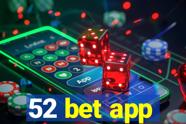 52 bet app